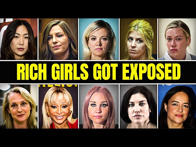 10 Spoiled Rich Girls Who Thought They'd Never Get Caught