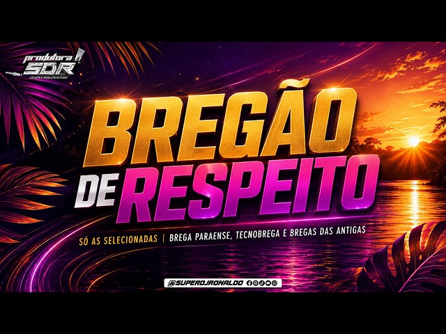 BREGÃO DE RESPEITO🔥 Só as Selecionadas | Brega Paraense, Tecnobrega e Bregas das Antigas