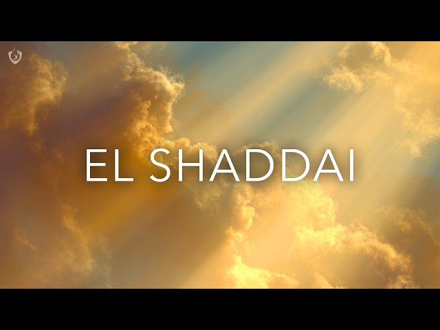 El Shaddai | 6 Hour Soaking Instrumental