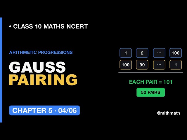 Class 10 Maths Chapter 5 Lesson 4 Sum of an AP by Gauss Pairing | NCERT CBSE 2026 #pw #mathematics