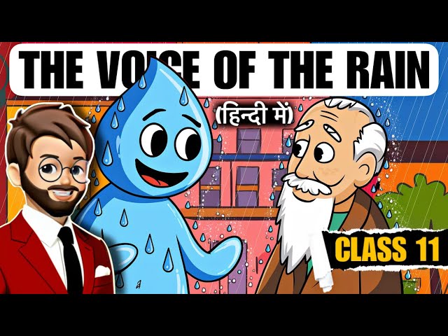 The voice of the Rain Class 11 | “Animated” Full (हिन्दी में) Explained | the voice of rain