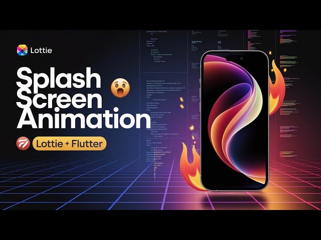 🔥 Flutter Splash Screen with Lottie Animation 🚀 | AnimatedSplashScreen for Beginners