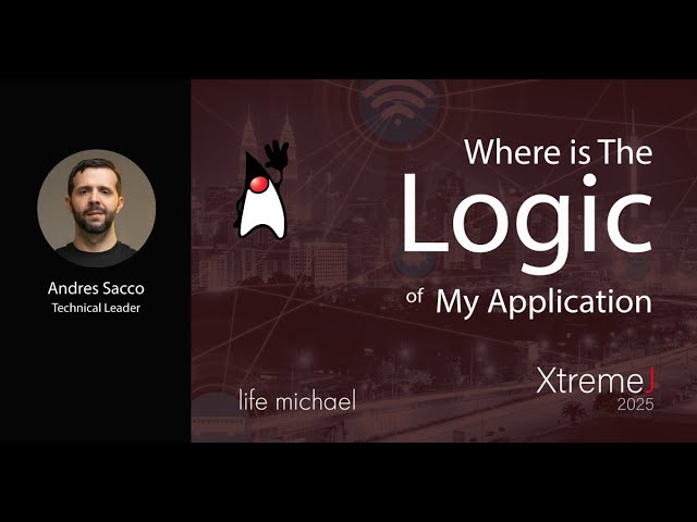 Where is the Logic of My Application? | Andres Sacco