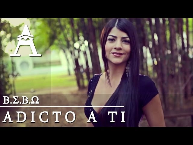 B.E.B.O - Adicto A Ti (Video Oficial)