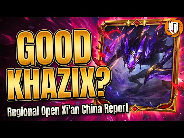 Poro Khazix is GREAT! Regional Open Xi'an decklists and metagame analysis