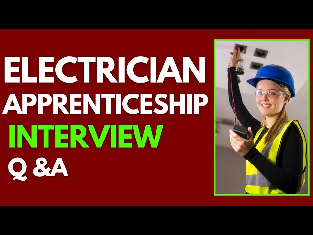Top 25 Electrician Apprenticeship Interview Questions And Answers for 2026