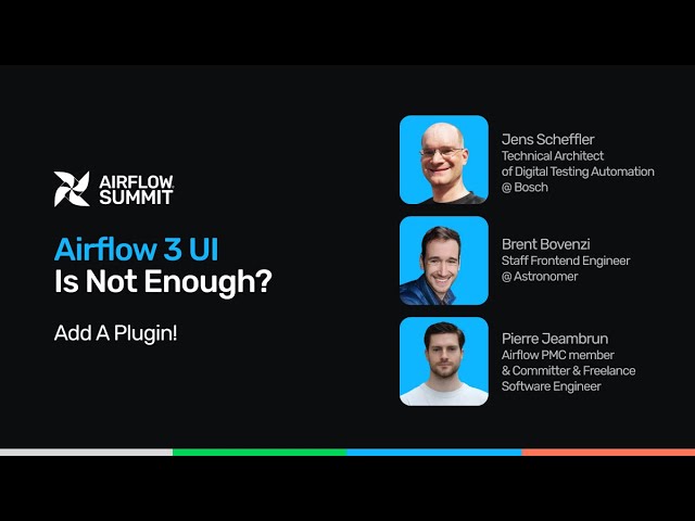 Airflow 3 UI is not enough? Add a Plugin! - Airflow Summit 2025