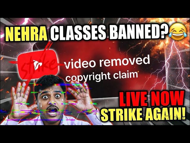 Nehra Classes Banned | Video Removed | Copyright Strike