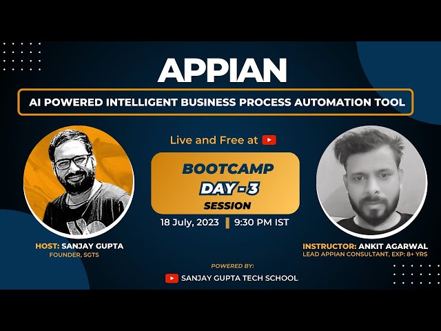 Day 3 | Appian | AI Powered Intelligent Business Process Automation Tool | An Overview Session