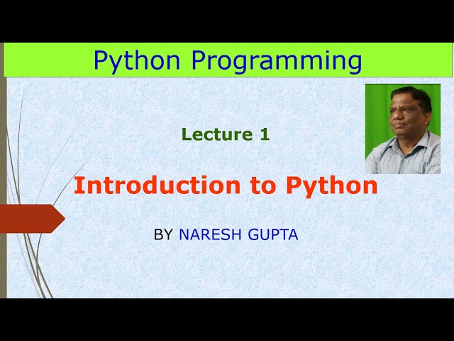 Introduction to Python | An Introduction to Python | Lecture 1