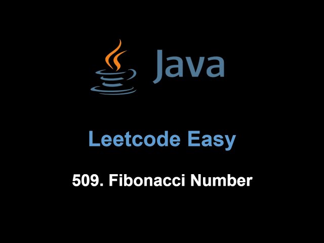 Leetcode 509. Fibonacci Number (Java)