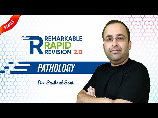 Remarkable Rapid Revision 2.0 — Pathology 🚀 Dr Sushanth Soni | High-Yield Marathon FMGE Jan 2026 🧫🧠