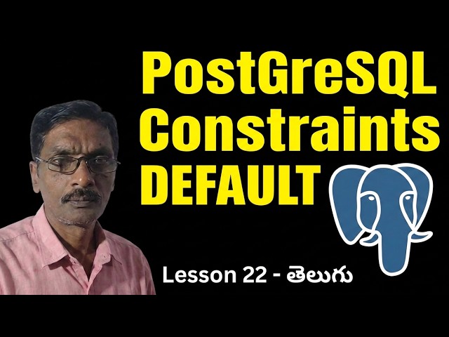 PostGreSQL DEFAULT Constraint - PostGreSQL Full Course in Telugu - Lesson 22