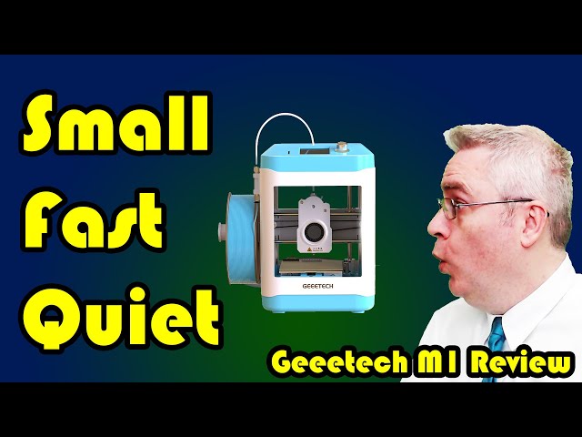 $160 high speed 3D printing - Geeetech M1 Review