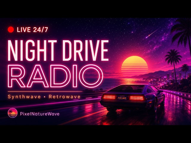 🏎️ Night Drive Radio • 24/7 Synthwave & Retrowave Live