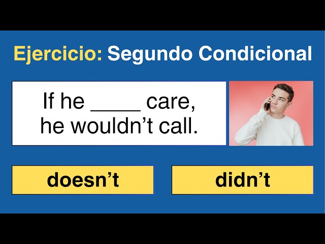 Ejercicios de segundo condicional en inglés