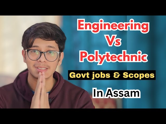 Engineering and polytechnic in Assam | Scopes, colleges, govt jobs#engineering #polytechnic #diploma