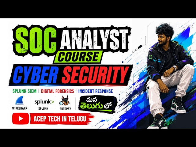 SOC Analyst Course in Telugu | Splunk SIEM | Digital Forensics | Incident Response | మన తెలుగు లో