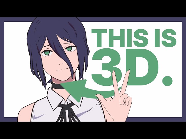 Making 2D Anime in 3D!