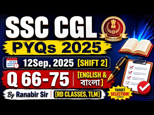 SSC CGL PYQs 2025/12 Sep, 2025/Shift 2/Q66-75/[In English & Bengali]