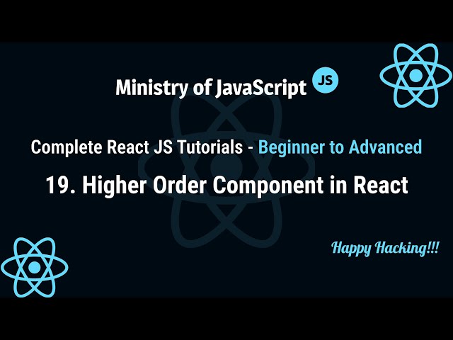 React JS Tutorials | Master Higher Order Component in React | React JS From Beginner to Advanced