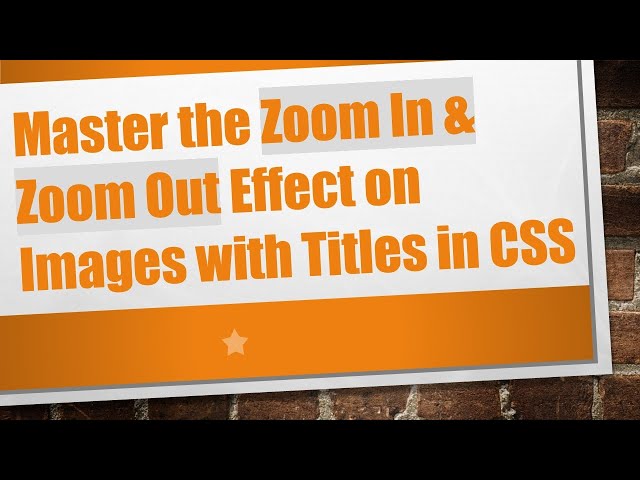 Master the Zoom In & Zoom Out Effect on Images with Titles in CSS