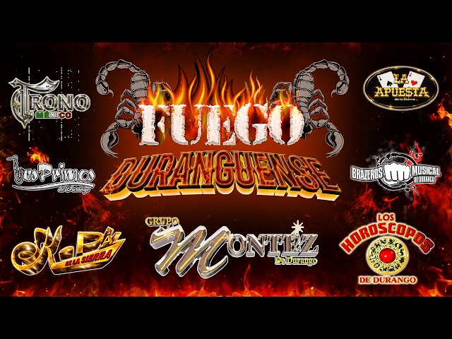 DURANGUENSE MIX 2026🔥Montez De Durango, K-Paz, Patrulla 81, Los Horóscopos 🎵 Fuego Duranguense