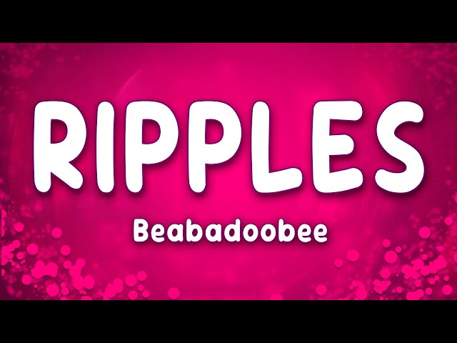 Ripples - Beabadoobee