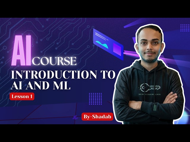 AI Course | Introduction to AI and ML | [LESSON 1]