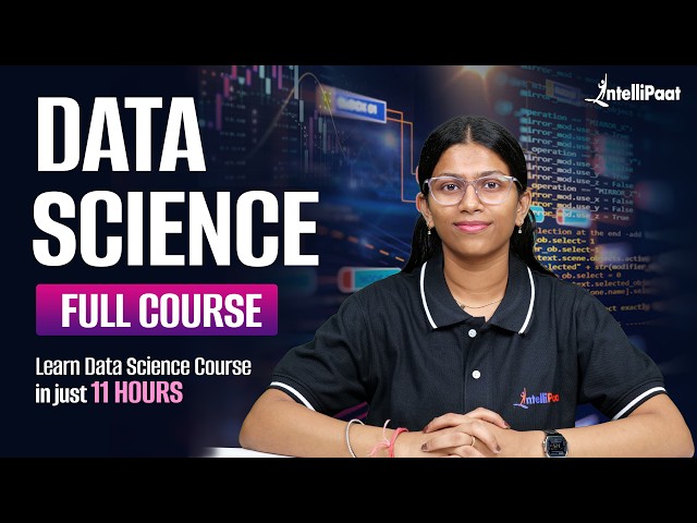 Data Science Full Course Free 2026 | Data Science Complete Course | Intellipaat