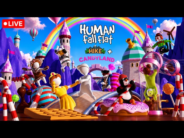 🔴 Let's hike candyland world in Human Fall Flat 🌎| GameON