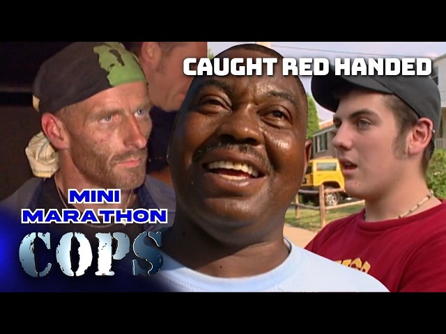Caught Red Handed | Mini Marathon | COPS TV Show