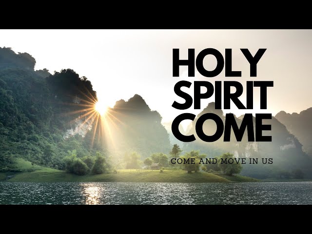 Holy Spirit Come, Come and Move in Us CHC & Come Holy Spirit Fall Afresh on Me - Cover Song