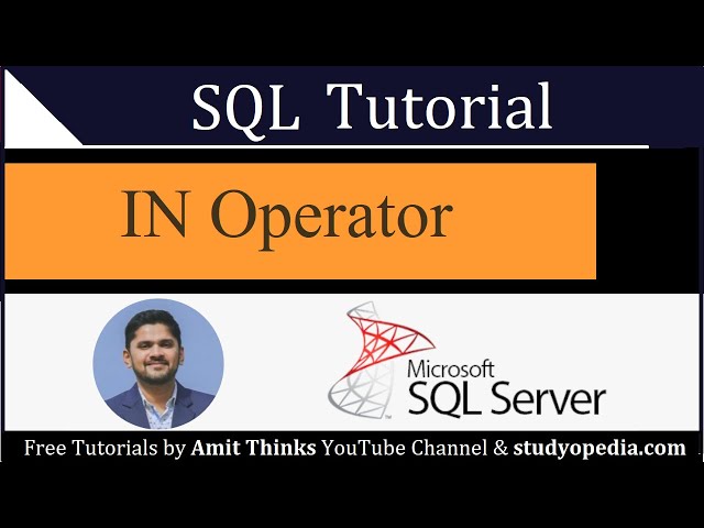 SQL IN Operator | SQL Tutorial for Beginners