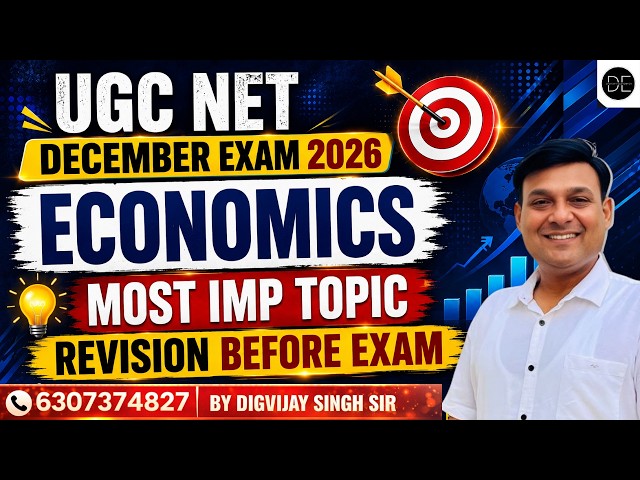 ECONOMICS – MOST IMPORTANT TOPIC REVISION FOR UGC NET DECEMBER EXAM 2026 DIGVIJAY ECONOMICA