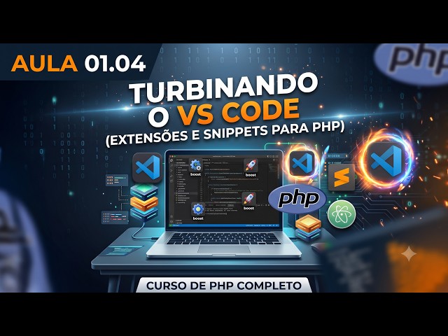 PHP Course - Supercharging VS Code