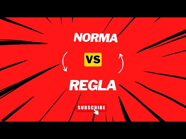 ¿Norma? ¿Regla? ¡Aprende la diferencia ahora!