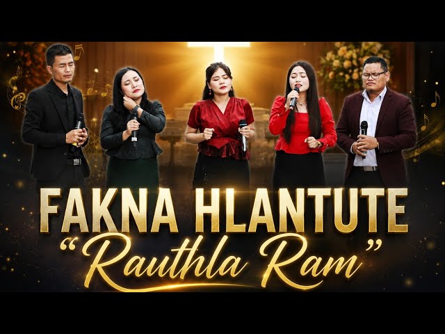 Rauthla Ram | Fakna hlantute | Live