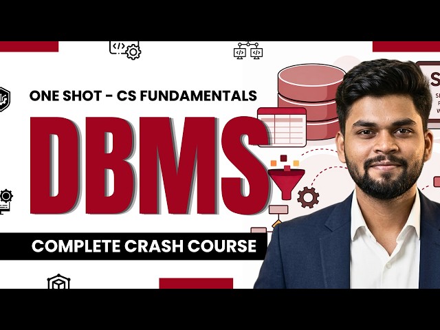 DBMS Complete Course | SQL, NoSQL, ER, Normalization, ACID, CAP, Indexing | Interview Prep + Notes
