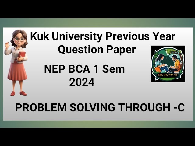 Problem solving through- C BCA 1 Sem 2024 kuk University previous year question paper 👍