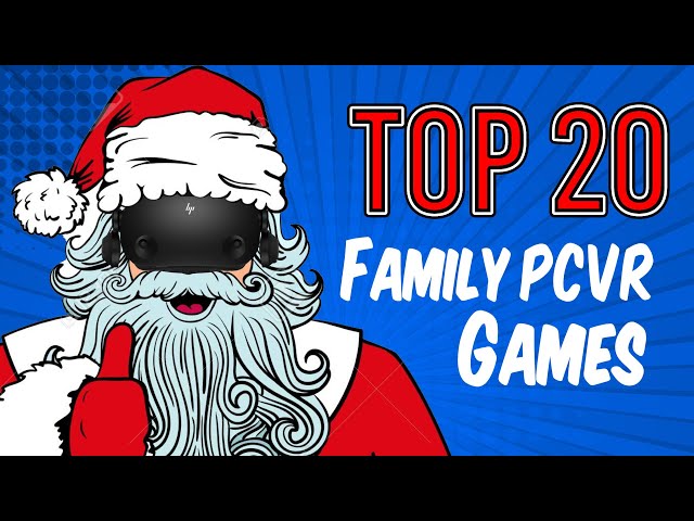 Top 20 HP Reverb G2 & PCVR Family friendly VR Games for Christmas