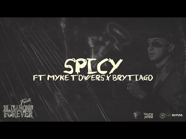 Fronti, Brytiago ft. Myke Towers - SPICY (Visualizer) | EL DIAMOND FOREVER