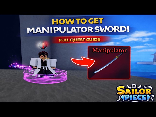 How to Unlock Manipulator Sword in Sailor Piece | How to Get Manipulator Sword in Sailor Piece