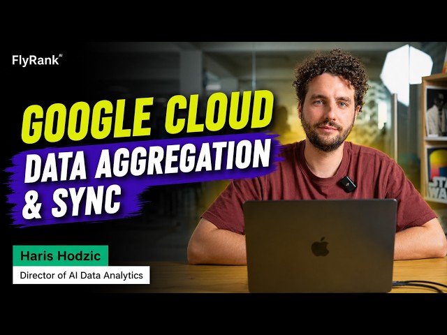 Google Cloud Data Aggregation & Sync w/ Haris