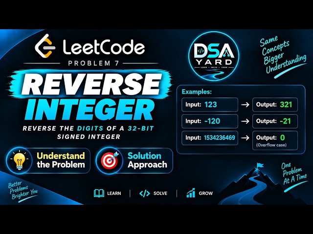 Reverse Integer - LeetCode Problem 7 | Overflow Handling Explained