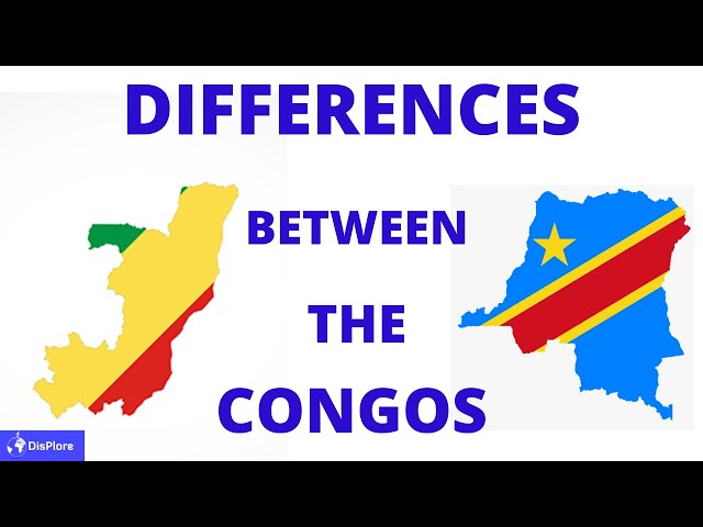 The DIFFERENCES Between The Republic of CONGO and The Democratic Republic of CONGO