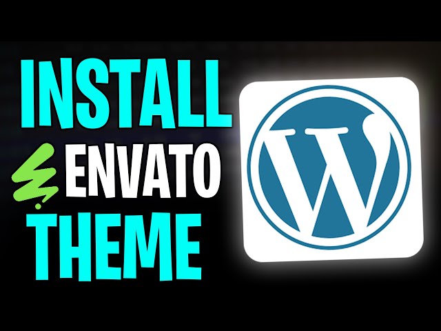 How to Install WordPress Theme from Envato (2026)