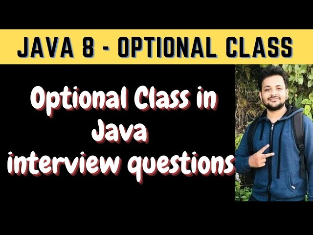 Java 8 Optional Class Interview Questions || Java Interview Questions