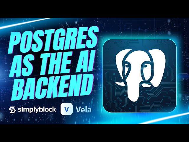 AI on Postgres: pgvector, RAG & Vectors
