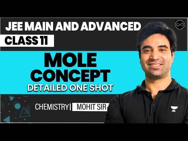 Mole Concept Class 11 | JEE Main & Advanced